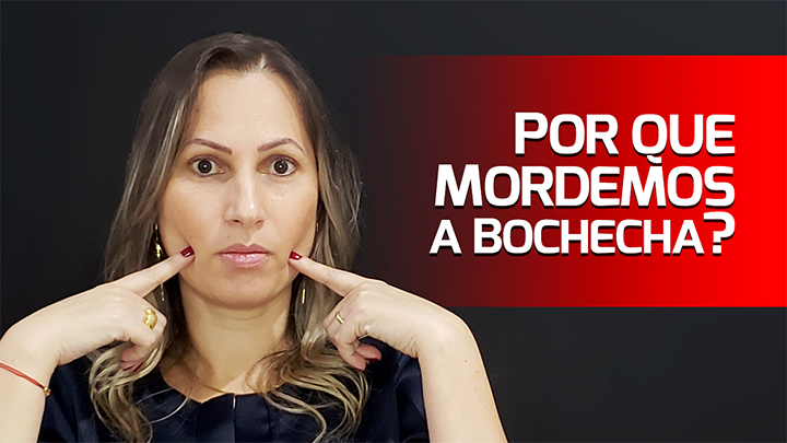 Por que mordemos a bochecha? Saiba mais sobre os possíveis problemas na Mastigação.